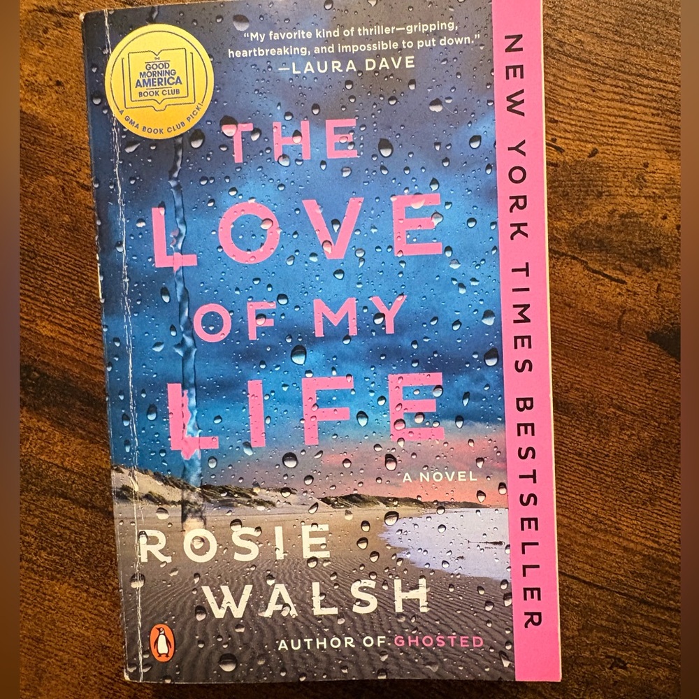 The Love of My Life by Rosie Walsh Paperback